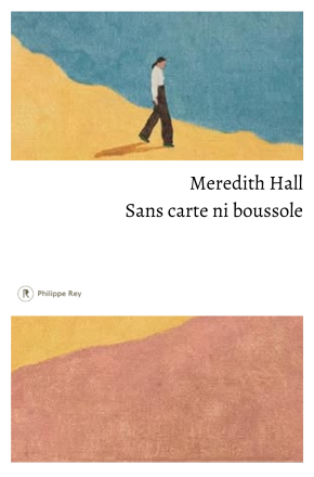 PHILIPPE REY - couverture - sans carte ni boussole - Hall_Sans-carte