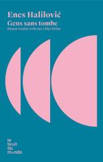 LE BRUIT DU MONDE - couverture prov. - gens san tombe - halilovic.jpg