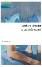 PHILIPPE REY - couverture - le grain de beatuté - Simonet